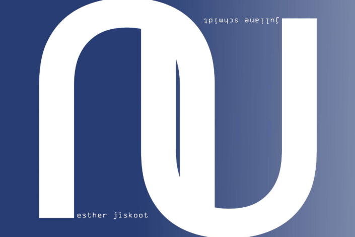 Nu</br>Esther Jiskoot & Juliane Schmidt